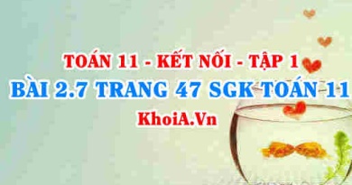 Bài 2.7 trang 47 SGK Toán 11 tập 1 Kết nối tri thức